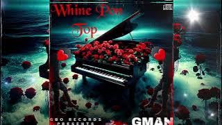 GMAN - Whine Pon Top [ Audio]