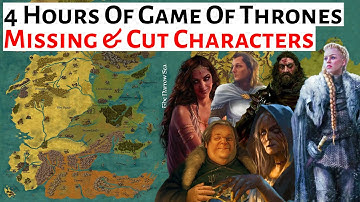 Over 4 Hours Of Missing & Cut Game Of Thrones Book Characters | House Of The Dragon History & Lore