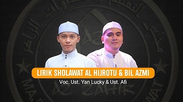 Lirik Sholawat Al Hijrotu & Bil Azmi II Majelis Azzahir Pekalongan