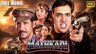 Hathkadi Full Movie 4K | Govinda, Shilpa Shetty, Shakti Kapoor | Superhit Hindi Action Movie