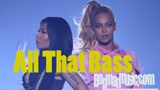 Nicki Minaj X Beyoncé Type Beat - " All That Bass " ( Produced by Bopman ) AKA @DaBopman