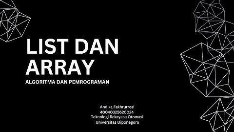 #4 List Dan Array | Algoritma Dan Pemrograman