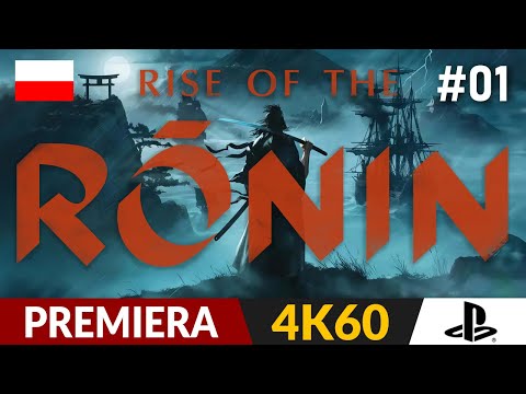 Rise of the Ronin PL 🏯 #1 - odc.1 🗾 Ronin czy Samuraj na wieczór? | Gameplay po polsku 4K