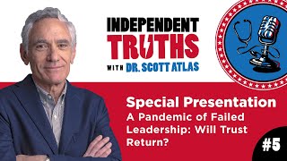 A Pandemic of Failed Leadership: Will Trust Return? | Ep. 5 Special Presentation