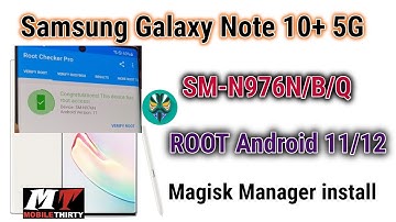 N976N ROOT Android 11/12 Samsung Note 10+ 5G ROOT Magisk Manager install