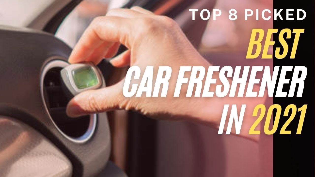 ▶ Top 8 Best Car Freshener in 2021 You Should Have
