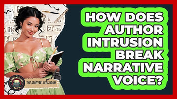 How Does Author Intrusion Break Narrative Voice?