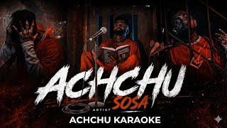 අච්චු- achchu karaoke ( sosa)... 🇱🇰 rap