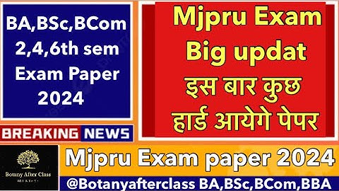 Shocking Changes to mjpru 2,4,6th Semester Exam 2024 #MjpruExam2024