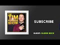 Glen Beck 16 Glenn Beck Interview (Full Episode) | The Tim Ferriss Show (Podcast)