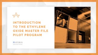 Introduction to the Ethylene Oxide Master File Pilot Program | STERIS AST TechTalk