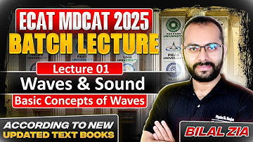 Waves & Sound 01 | Acoustics | ECAT | NET | MDCAT | All Boards