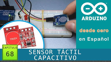 Arduino desde cero en Español - Capítulo 68 - TTP223 Sensor Táctil Capacitivo 👆🏻Digital Touch sensor