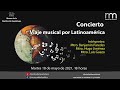 Concierto Viaje Musical por Latinoamérica, 18 de mayo de 2021, 18:00 h.