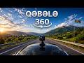 QƏBƏLƏ 360 VR 8K