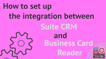 How to set up the integration between Suite CRM and Business Card Reader