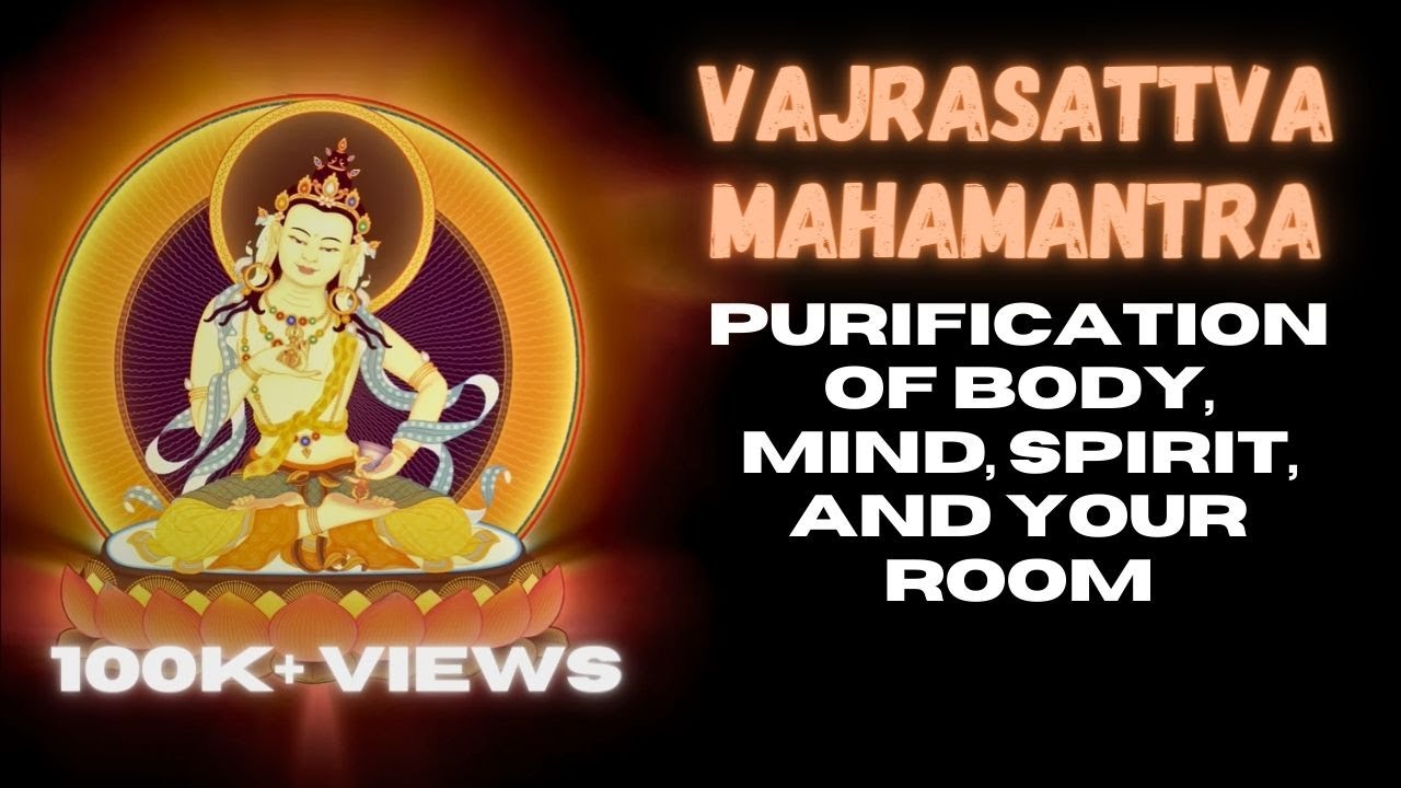 Vajrasattva Mahamantra      Eliminate Negativity around You