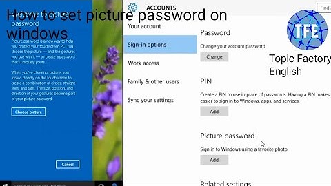 How to set picture password on windows 8/10 | Topic Factory English