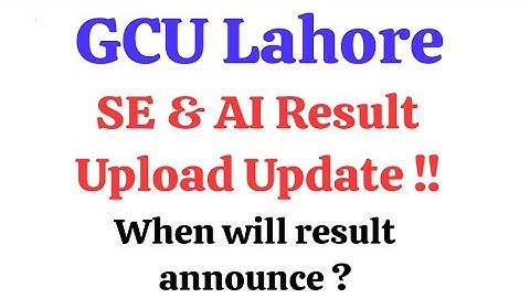 GCU Lahore Entry Test Result of Software Engineering & AI Result Announcement Update | #gculahore