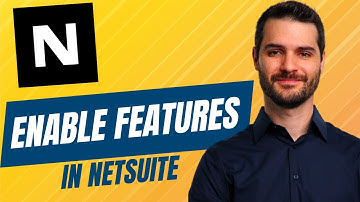 How to Enable Features in NetSuite
