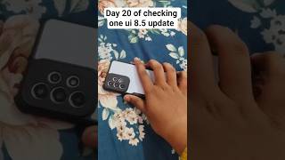 Day 19 of checking one ui 8.5 update in samsung a33 5g #samsunga33 #@Maniktech5 #oneui #tech