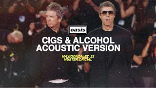 Oasis - Cigarettes and Alcohol (Acoustic Version)