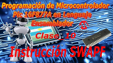 10) Programación de Microcontrolador Pic16F877A en Lenguaje Ensamblador---(Instrucción SWAPF)