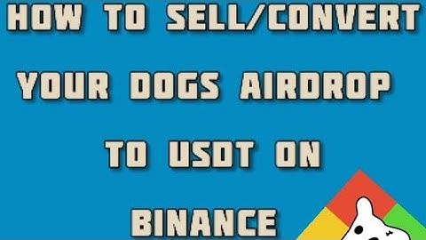 HOW TO SELL/CONVERT YOUR DOGS AIRDROP TO USDT ON BINANCE, BYBIT, BITGET AND OKX.