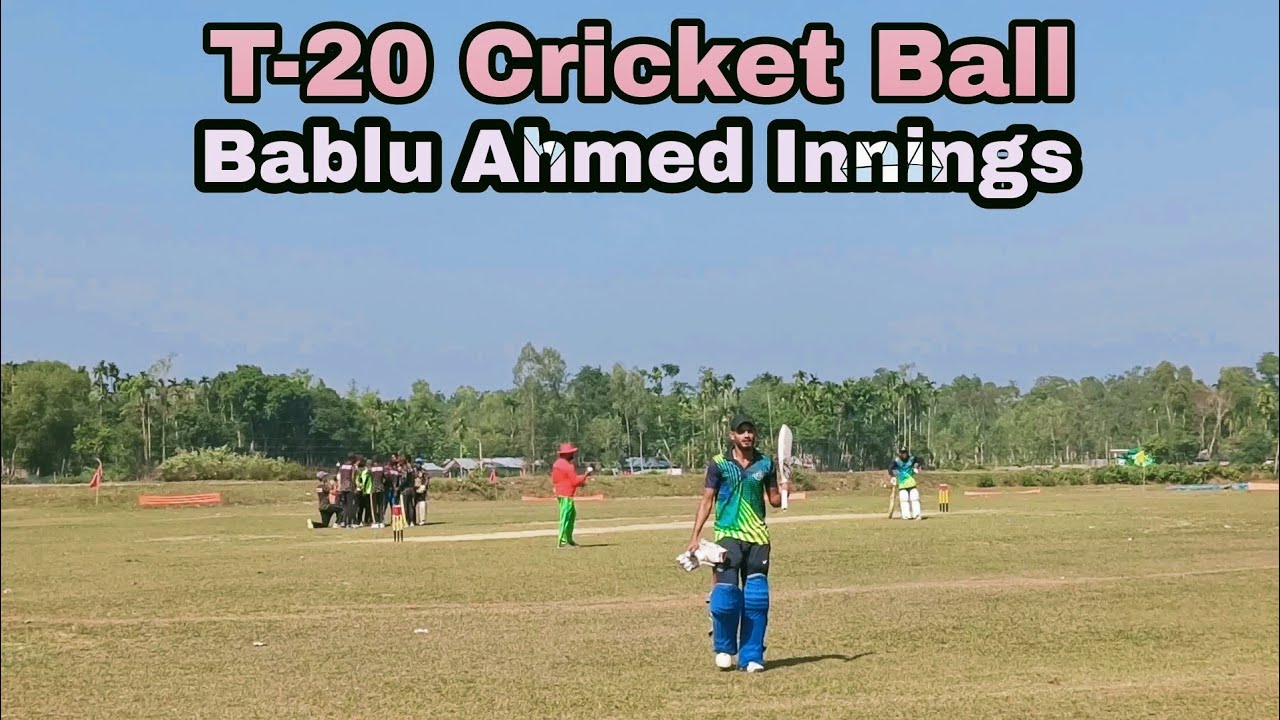 T20 Cup | Cricket Ball | Bablu Ahmed Innings | Legacy Cricket - YouTube
