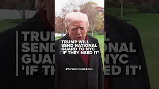 Trump To Deploy Troops To Nyc If They Need It