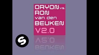 Oryon Vs. Ron Van Den Beuken - V2.0 [Radio Version]