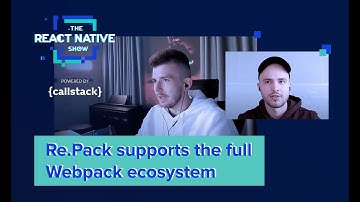 Re.Pack supports the full Webpack ecosystem