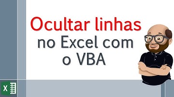 [SENSACIAONAL] Ocultar Linhas no Excel com VBA, quer aprender ?