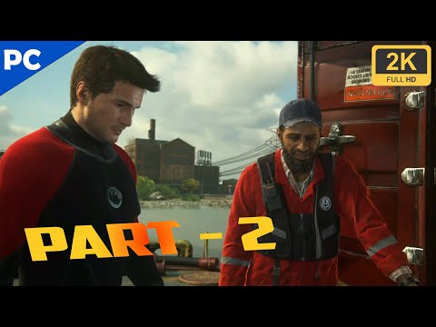 UNCHARTED 4: A Thief's End Walkthrough Gameplay Part 2 [PC]
