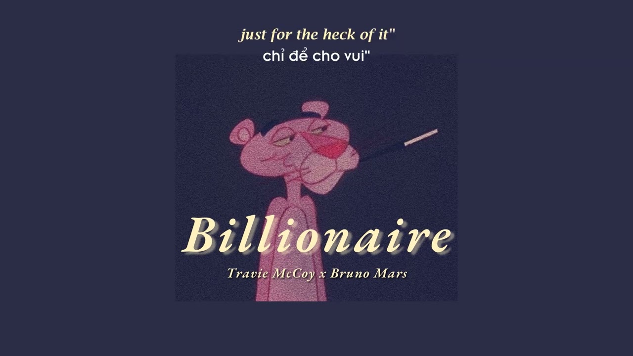 Vietsub | Billionare -Travie McCoy (feat. Bruno Mars) | Lyrics Video