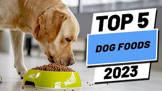 Top 5 BEST Dog Foods of (2023)