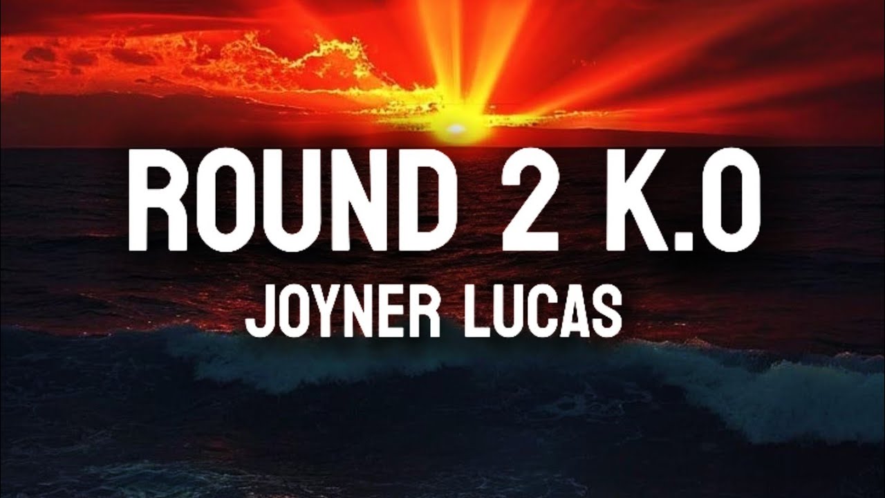 Round 2 K.O Lyrics - Joyner Lucas (Skepta Diss) Round 2 K.O Lyrics - Joyner Lucas (Skepta Diss)
