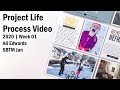 Project Life Process Video | 2020 Week 01