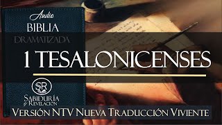 1 TESALONICENSES COMPLETO EXCELENTE AUDIO BIBLIA DRAMATIZADA NTV