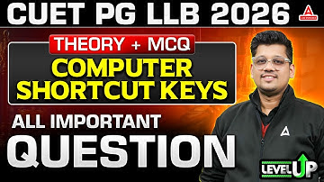 Computer Shortcut Keys For Law Entrance Exam Preparation | CUET PG LLB 2026 Computer