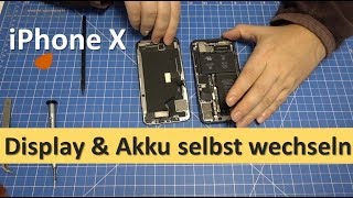 iPhone X - Display & Akku selbst wechseln / iPhone 10 - Reparatur Anleitung | Tutorial [deutsch]