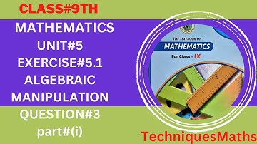 Class|9th|Exercise|5.1|Q.3|part|(i)|Unit|5|Algebraic Manipulation|Math|@techniquesmaths1465