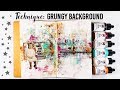 Grungy Background Technique - Mixed Media Art Journal