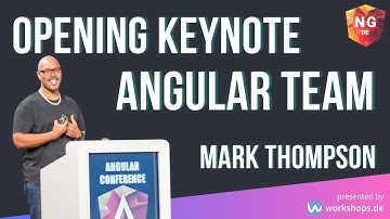 Opening keynote by Mark Thompson from the Angular Team