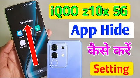 iQOO z10x 5g me app hide kaise kare / how to hide apps in iQOO z10x 5g mobile me