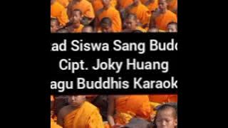 Tekad Siswa Sang Buddha cipt. Joky Huang Lagu Buddhis Karaoke