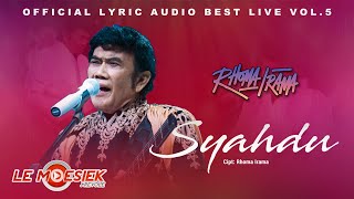 Rhoma Irama - Syahdu ( Audio Lyric Best live Vol.5)