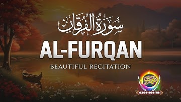 سوره فرقان - قدرتمندترین سوره قرآن در مورد حقیقت، رحمت و هدایت