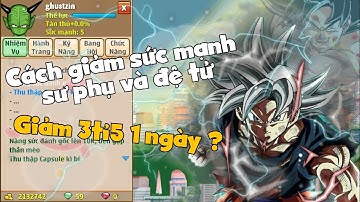 Ngọc Rồng Online - Cách giảm sức mạnh sư phụ và đệ tử còn sót lại trong game !