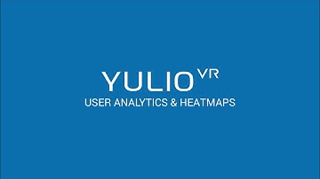 Yulio VR - User Analytics and Heatmaps